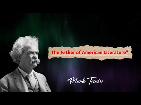 "The Father of American Literature" MARK TWAIN writer, humorist, entrepreneur, and lecturer.