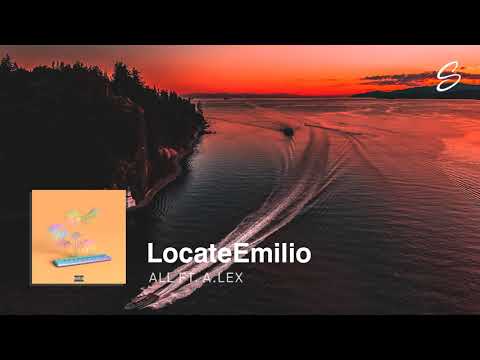 LocateEmilio - All (feat. A.LEX)