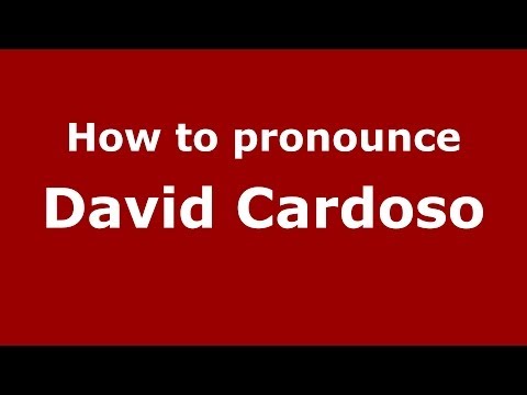 How to pronounce David Cardoso (Brazilian/Portuguese) - PronounceNames.com