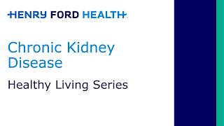 Healthy Living Lecture March 5, 2026: Chronic Kidney Disease