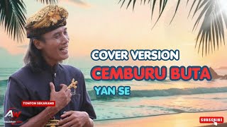 Download lagu Yan Se - Cemburu Buta(Cover & Lirik) Nostalgia Musik Bali Lawas mp3 Download lagu Yan Se - Cemburu Buta(Cover & Lirik) Nostalgia Musik Bali Lawas mp3