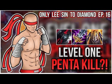 THE LEVEL ONE PENTA?! | ONLY LEE SIN Unranked to Diamond #16 - League of Legends