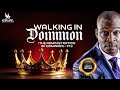 WALKING IN DOMINION THE ADMINISTRATION OF DOMINION PART 2 RECHARGE CON 2025 APOSTLE SELMAN