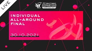 Individuals All Around Final - 2021 Rhythmic Gymnastics World Championships