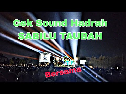 CEK SOUND HADRAH SABILU TAUBAH DEKENGAN PUSAT II KOMPAK AUDIO