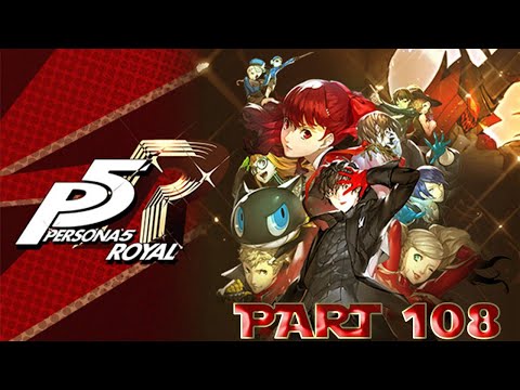 Persona 5 Royal Walkthrough Part 108