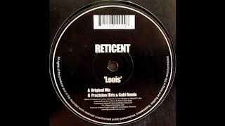 Reticent - Loois (Precision 'Kris & Gab' Remix) [2002]