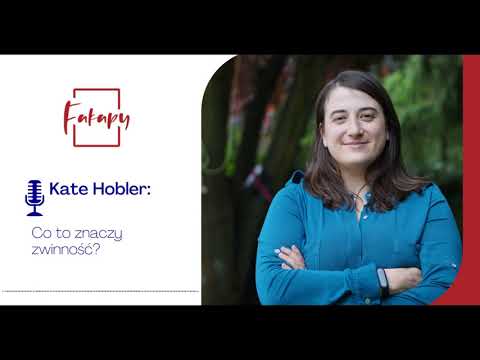 #8 - Co to znaczy zwninność? | Kate Hobler