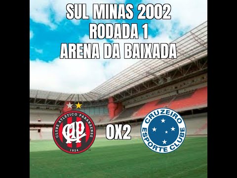 Sul Minas 2002 - 1ª Rodada - Atlético 0x2 Cruzeiro