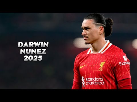 Darwin Núñez 2025 - Magic Skills, Goals & Assists - HD
