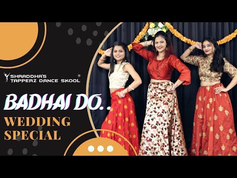 Wedding Dance | Badhaai Do - Dance Cover | Rajkummar | Bhumi | Sangeet Dance | Bridesmaids Special