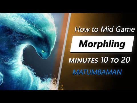 MATUMBAMAN mid game Morphling | Minute 10 to 20