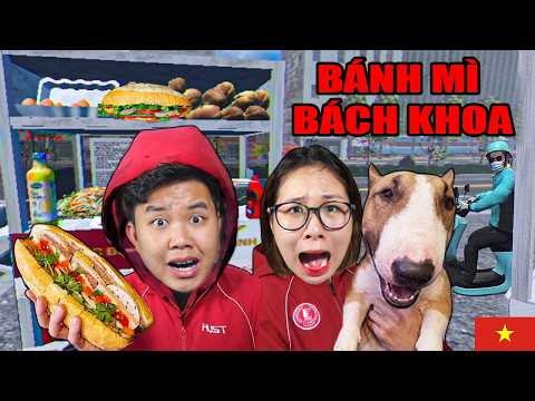 MỞ BÁNH MÌ BÁCH KHOA BỊ TRẺ TRÂU PHÁ !? bqThanh và Ốc Chơi THE HUST BANH MI - Full Game