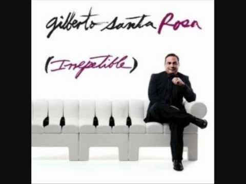 A QUIEN A MI GILBERTO SANTA ROSA