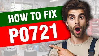 OBD Code p0721 Guide to Repair
