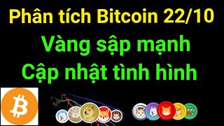 Phân tích bitcoin altcoin hôm nay ngày 22/10 vàng sập giảm mạnh nhất 13 năm