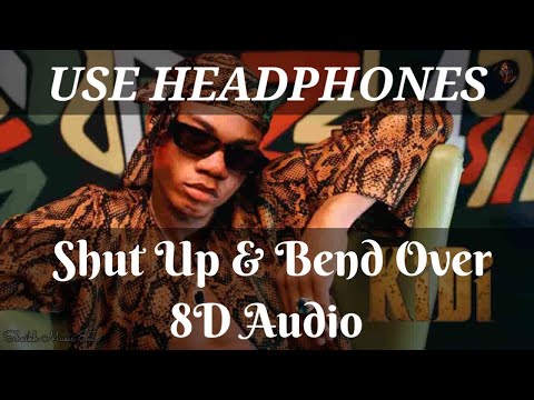 Shut Up! And Bend Over (Touch It) 8D Audio Song | Use Headphones 🎧 | Shaikh Music 8D