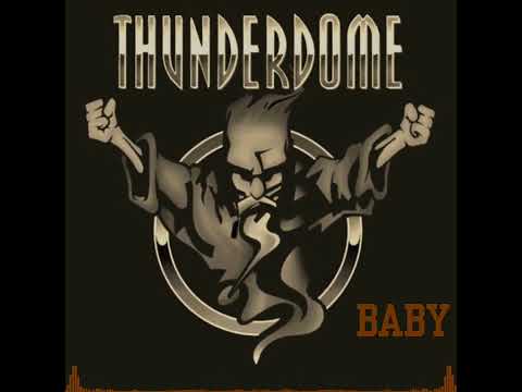 Thunderdome Baby (Uptempo) (Edit)