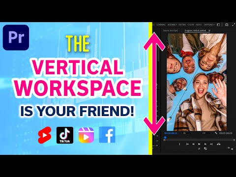 Switch to The VERTICAL WORKSPACE in Premiere Pro CC | Better & Faster Portrait Video Editing