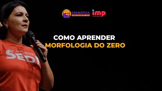 Como aprender morfologia do zero | Gramática Pedagógica e IMP Concursos