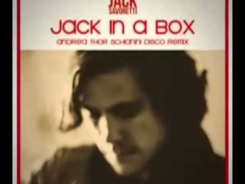 Jack Savoretti - Jack in a box (Official Remix) (Andrea Thor Schianini Disco Remix Extended)