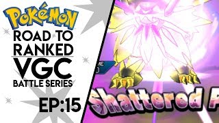 &quot;SHATTERED DREAMS&quot; Pokémon VGC &#39;20 | ROAD TO RANKED ULTRA SERIES | EP 15 W/Osirus