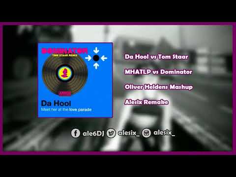 Da Hool vs Tom Staar - MHATLP vs Dominator (Oliver Heldens Mashup) [Alesix Remake]