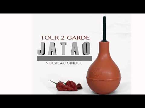 Tour 2 Garde - Jatao ( Audio )