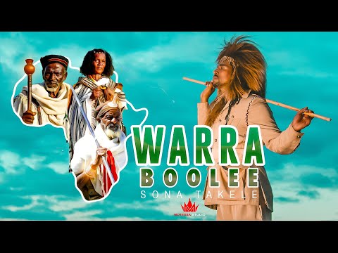 Sona Takele - WARRA BOOLEE - (Official Music Video)