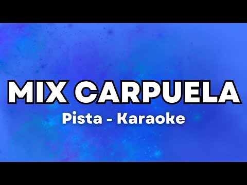Mix Carpuela Pista Profesional Karaoke 2024 Primicia