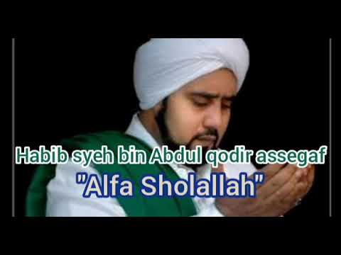 Habib Syech || Alfa Sholallah