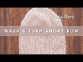 How to Knit the Wrap and Turn Short Row Stitch ...