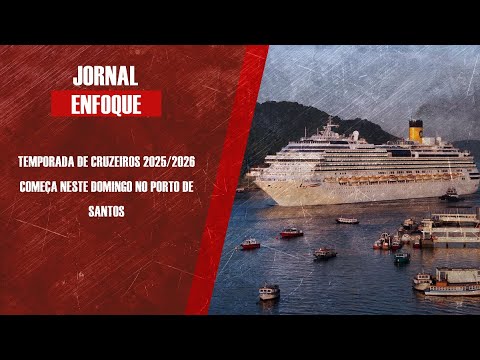 Temporada de cruzeiros 2025/2026 começa neste domingo (26) no Porto de Santos