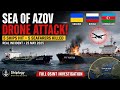 Drone Strike On Merchant Vessels Sea Of Azov Incident Breakdown