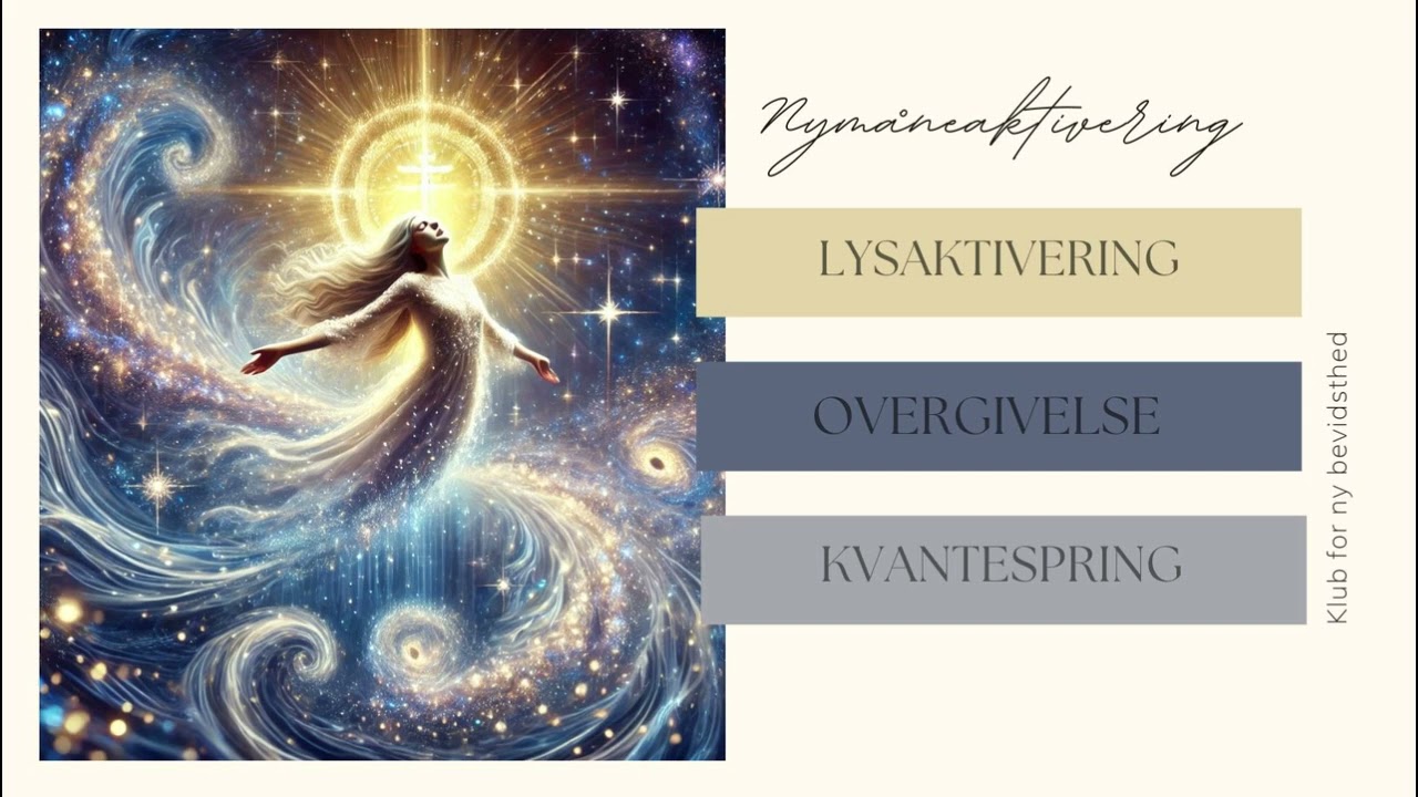 Nymåneaktivering med overgivelse til kristusenergi og kvantespring