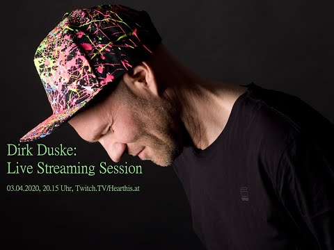 Dirk Duske - Live Streaming Session