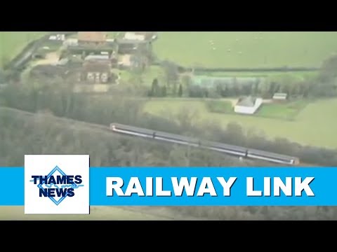 European Rail Link Upgrades | Thames News Archive Footage
