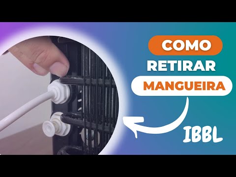 Como Retirar a Mangueira Ibbl