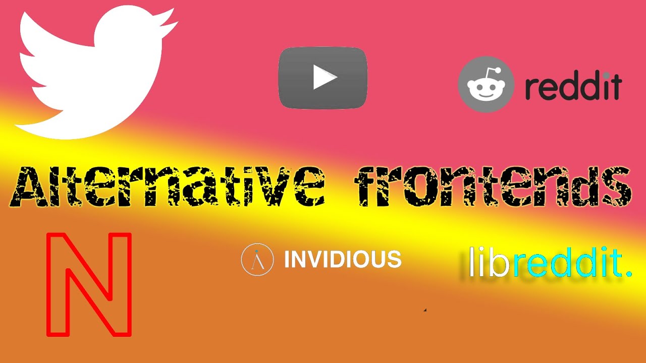Alternative frontends for Youtube, Twitter, Reddit (private, lightweight, feature-rich viewers)