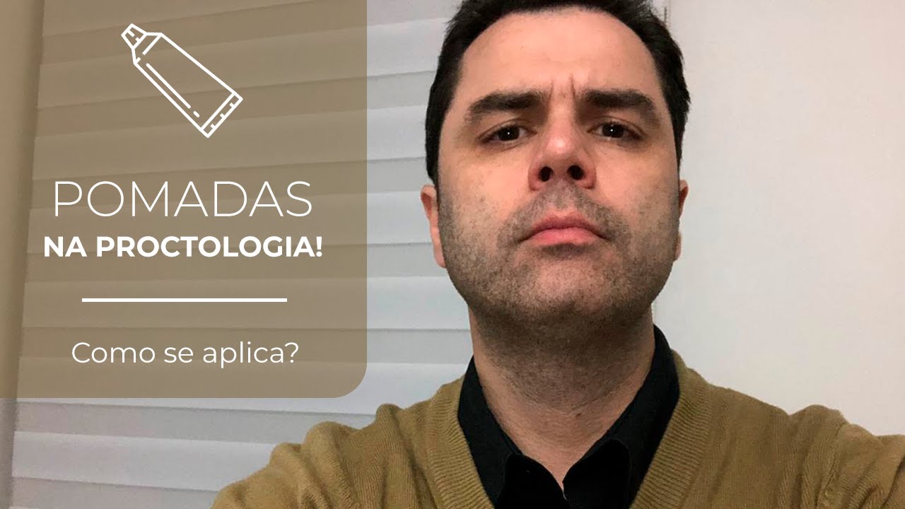 Pomadas na Proctologia! Como se aplica