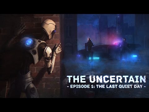 The Uncertain Episode 1: The Last Quiet Day Early Gameplay (First 20 Minutes) (Humans are dead?!)