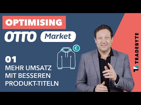 Optimising Otto Market 01 - Mehr Umsatz mit besseren Produkt-Titeln
