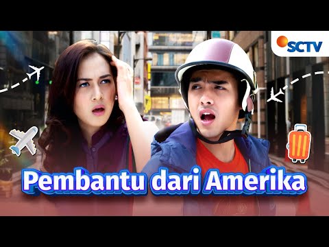 FULL FTV SCTV Pembantu Dari Amerika | Nina Zatulini dan Ricky Harun
