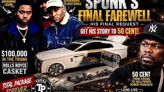 SPUNK’S FINAL FAREWELL 🕊️ | His Last Request: Get His Story to 50 Cent | Rolls-Royce Casket Funeral