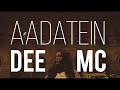 AADATEIN (Official Music Video) | Dee MC | Prod. by Aakash