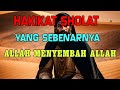 INILAH HAKIKAT SHOLAT MAKRIFAT YANG SEBENARNYA ALLAH MENYEMBAH ALLAH KAJIAN MAKRIFAT