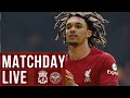 Matchday Live: Liverpool vs Brentford | Premier League build-up from Anfield