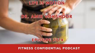 Life Is Motion with Dr. Amir Vokshoor - Episode 2774