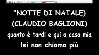 Claudio Baglioni - Notte di natale  (Karaoke  Devocalizzata)