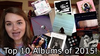 My Top 10 Albums of 2015!